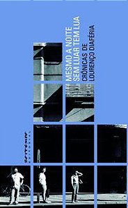 MESMO A NOITE SEM LUAR TEM LUA - DIAFÉRIA, LOURENÇO