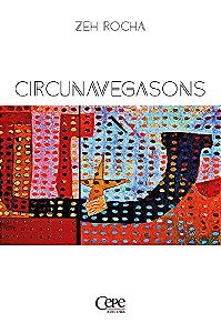 CIRCUNAVEGASONS - ROCHA, ZEH