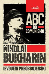 ABC DO COMUNISMO - BUKHARIN, NIKOLAI