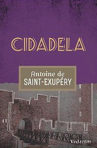 CIDADELA - SAINT-EXUPÉRY, ANTOINE DE