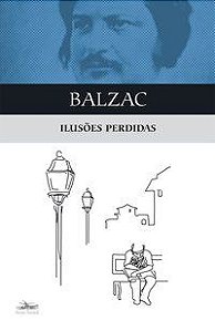 ILUSÕES PERDIDAS - BALZAC, HONORÉ DE