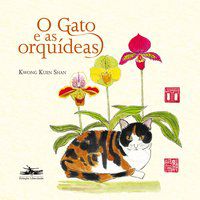 O GATO E AS ORQUÍDEAS - SHAN, KWONG KUEN