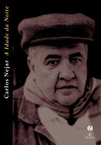 A IDADE DA NOITE - AUTOR(A): NEJAR, CARLOS