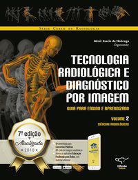 TECNOLOGIA RADIOLÓGICA E DIAGNÓSTICO POR IMAGEM VOL. 2 - FILHO, ARNALDO PRATA MOURÃO