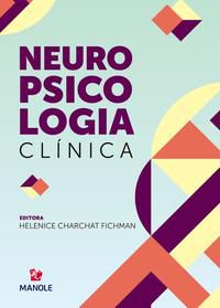 NEUROPSICOLOGIA CLÍNICA - FICHMAN, HELENICE CHARCHAT