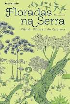 FLORADAS NA SERRA - QUEIROZ, DINAH DE