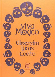 VIVA MEXICO - LUCAS COELHO, ALEXANDRA