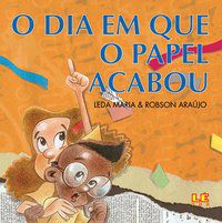 O DIA EM QUE O PAPEL ACABOU - MARIA, LEDA