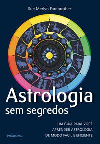 ASTROLOGIA SEM SEGREDOS - FAREBROTHER, SUE MERLYN
