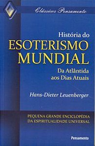 HISTÓRIA DO ESOTERISMO MUNDIAL - LEUENBERGER, HANS-DIETER