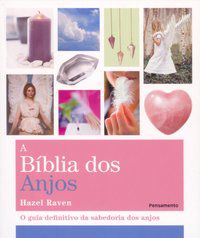 A BÍBLIA DOS ANJOS - RAVEN, HAZEL