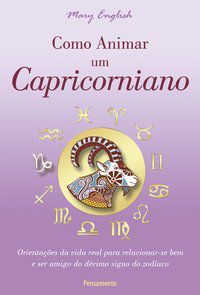 COMO ANIMAR UM CAPRICORNIANO - ENGLISH, MARY