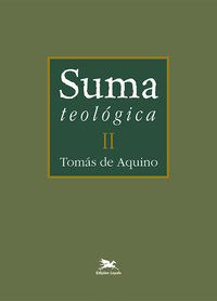 SUMA TEOLÓGICA - VOL. II - VOL. 2 - AQUINO, TOMÁS DE