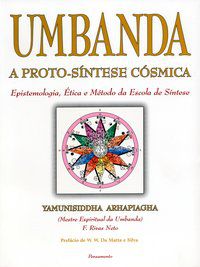 UMBANDA - YAMUNISIDDHA ARHAPIAGHA (F. RIVAS NETO)