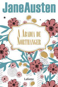 A ABADIA DE NORTHANGER - AUSTEN, JANE