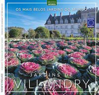 OS MAIS BELOS JARDINS DO MUNDO: JARDINS DE VILLANDRY - EDITORA EUROPA