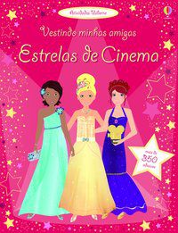 VESTINDO MINHAS AMIGAS : ESTRELAS DE CINEMA - USBORNE PUBLISHING