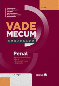 VADE MECUM CONJUGADO PENAL - 3ª EDIÇÃO 2021 - FULLER, PAULO HENRIQUE ARANDA