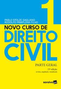 NOVO CURSO DE DIREITO CIVIL - VOLUME 1 - PARTE GERAL - 23 ª EDIÇÃO 2021 - PAMPLONA FILHO, RODOLFO