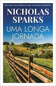 UMA LONGA JORNADA - SPARKS, NICHOLAS