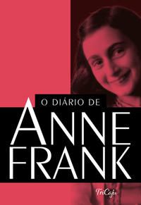 O DIÁRIO DE ANNE FRANK - FRANK, ANNE