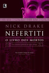 NEFERTITI: O LIVRO DOS MORTOS (VOL. 1) - DRAKE, NICK