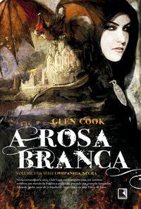 A ROSA BRANCA (VOL. 3 COMPANHIA NEGRA) - VOL. 3 - COOK, GLEN