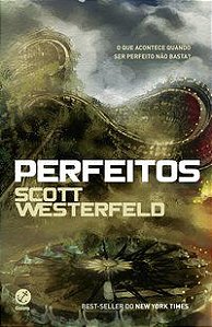PERFEITOS (VOL. 2 FEIOS) - VOL. 2 - WESTERFELD, SCOTT