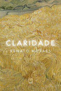 CLARIDADE - AUTOR(A): MORAES, RENATO