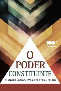 O PODER CONSTITUINTE - 6ª EDIÇÃO DE 2014 - FERREIRA FILHO, MANOEL GONÇALVES