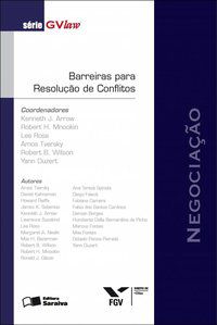 BARREIRAS PARA RESOLUÇÃO DE CONFLITOS - 1ª EDIÇÃO DE 2012 - PIERANTI, OCTAVIO PENNA
