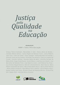 JUSTIÇA PELA QUALIDADE NA EDUCAÇÃO - 1ª EDIÇÃO DE 2013 - VÁRIOS AUTORES
