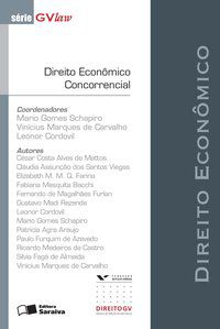 DIREITO ECONÔMICO CONCORRENCIAL - 1ª EDIÇÃO DE 2013 - SCHAPIRO, MARIO GOMES