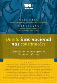 DIREITO INTERNACIONAL NAS CONSTITUIÇÕES - 1ª EDIÇÃO DE 2014 -