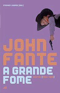 A GRANDE FOME - FANTE, JOHN