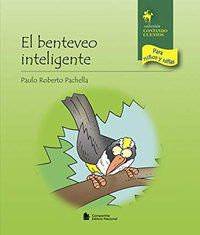 EL BENTEVEO INTELIGENTE - PACHELLA, PAULO ROBERTO