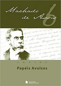 PAPÉIS AVULSOS - CONTOS - ASSIS, MACHADO DE