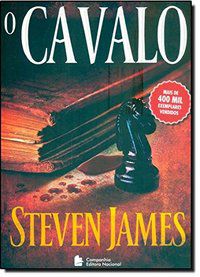 O CAVALO - JAMES, STEVEN