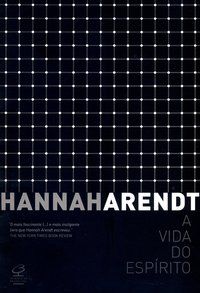 A VIDA DO ESPÍRITO - ARENDT, HANNAH