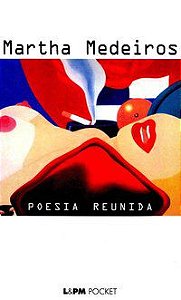 POESIA REUNIDA - VOL. 165 - MEDEIROS, MARTHA