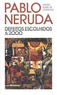 DEFEITOS ESCOLHIDOS E 2000 - VOL. 451 - NERUDA, PABLO
