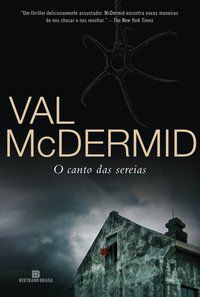 O CANTO DAS SEREIAS - MCDERMID, VAL