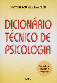 DICIONÁRIO TÉCNICO DE PSICOLOGIA - CABRAL, ÁLVARO