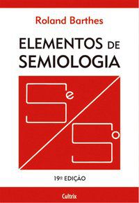 ELEMENTOS DE SEMIOLOGIA - BARTHES, ROLAND