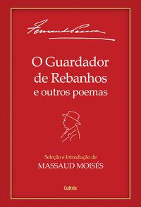 O GUARDADOR DE REBANHOS E OUTROS POEMAS - MOISÉS, MASSAUD