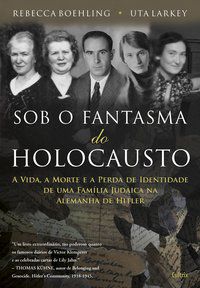 SOB O FANTASMA DO HOLOCAUSTO - BOEHLING, REBECCA