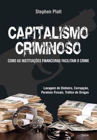 CAPITALISMO CRIMINOSO - BLATT, STEPHEN