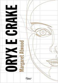 ORYX E CRAKE - ATWOOD, MARGARET