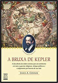 A BRUXA DE KEPLER - CONNOR, JAMES A.