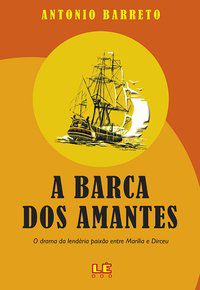 A BARCA DOS AMANTES - BARRETO, ANTÔNIO